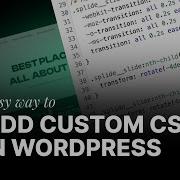 Easy Way How To Add Custom CSS Code To WordPress NO PLUGINS