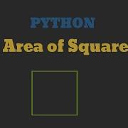 Python Program To Calculate Area Of Square Python