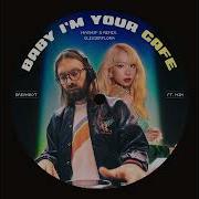 Baby I M Your Cafe Breakbot Ft Min