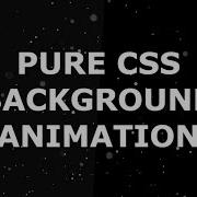 Pure CSS Background Particle Animation Without JS How S It