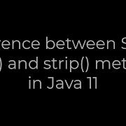 Java Difference Between String Trim And Strip Methods In Java 11 5solution