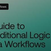 A Guide To Conditional Logic In Okta Workflows