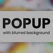Popup With Blurred Background Using CSS3 And Vanilla Javascript Modal