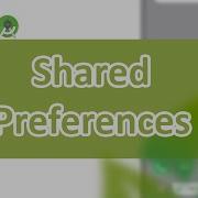 Shared Preferences