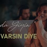 Seda Yiyin Sen Varsın Diye Akustik Yüzyüzeyken Konuşuruz Cover
