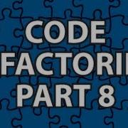 Code Refactoring 8