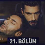 Hudutsuz Sevda 21 Bölüm