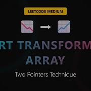 Sort Transformed Array LeetCode Solution Two Pointers Pattern