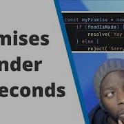 Understanding Promises In JavaScript In Under 90 Seconds