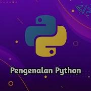 Belajar Python 01 Pengenalan Python