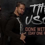 The Usos Done With That Day One Remix Entrance Theme