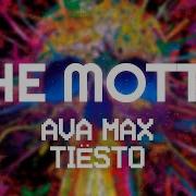 Ava Max Tiësto The Motto Lyrics