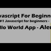 1 Javascript For Beginners Hello World Alert