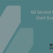60 Second Quick Start Guide