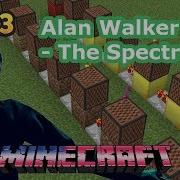 Minecraft Alan Walker The Spectre Noteblock Tutorial