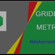 GRIDLAND METRO HACKERRANK SOLUTION