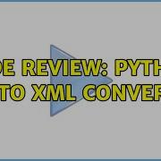 Code Review Python CSV To XML Converter