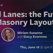 Grid Lanes The Future Of Masonry Layout