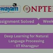 Deep Learning For Natural Language Processing Week 5 NPTEL ANSWERS 2026 Nptel2026 Myswayam
