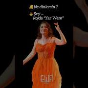Yar Were Rojda Music Keşfet Kurdish