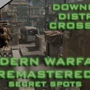 MWR Secret Spots On Downpour District And Crossfire Modern Warfare Remastered
