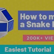 How To Solve Rubik S Snake Cube Puzzle Into A Ball How To Make A Snake Cube Into A Ball