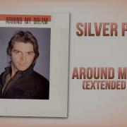 Silver Pozzoli Around My Dream Extended Version