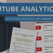 YouTube Analytics API With Python May 2022 New Google API Library