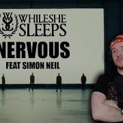 REACTING To WHILE SHE SLEEPS Nervous Feat SIMON NEIL