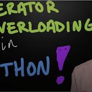Tutorial On Operator Overloading In Python With Special Methods Such As Add And Getitem