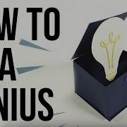 How To Be A Genius
