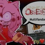 An Unhealthy Obsession Multifandom Mep 39
