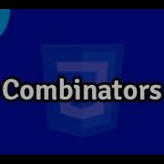CSS Combinators Selectors Tutorial