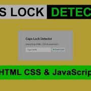 CapsLock Detector Using Only HTML CSS And JavaScript Uiuxpro