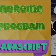 Program To Check Palindrome Javascript