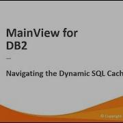 MainView For DB2 Navigating The Dynamic SQL Cache