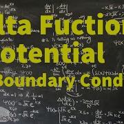L16 1 The Delta Function Potential Applying Boundary Conditions To SWE