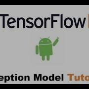 TensorFlow Lite Inception Model Android Tutorial