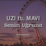 UZI Ft MAVI Senin Uğruna Karaoke