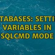 Databases Setting Variables In SQLCMD Mode