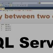 Query Between Two Dates Sql Server