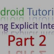 24 Android Intent Basic Example Explicit Intents Part 2