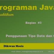 03 Penggunaan Tipe Data Variabel Dan Operator