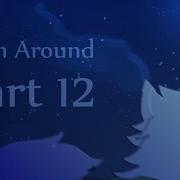 Turn Around Part 12