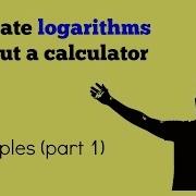 Evaluating Logarithms Without A Calculator Part1
