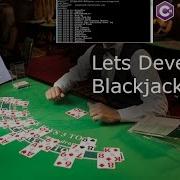 Let S Develop Blackjack Part 1