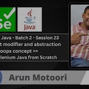 Day 23 Abstract Modifier And Abstraction OOPS Concept Selenium Java Batch 2