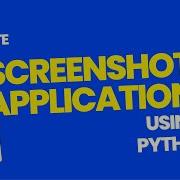 Take Screenshot Using Python Python Mini Project