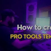 How To Create A Pro Tools Template For Beginners 2025