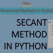 Secant Method Python Implementation Numerical Analysis 5